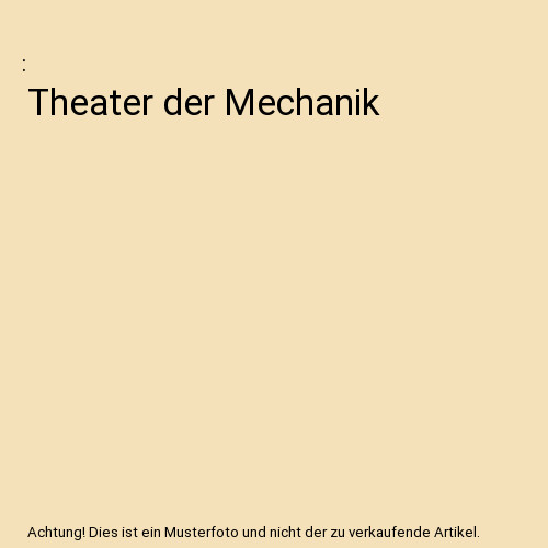Theater der mechanik - theater,